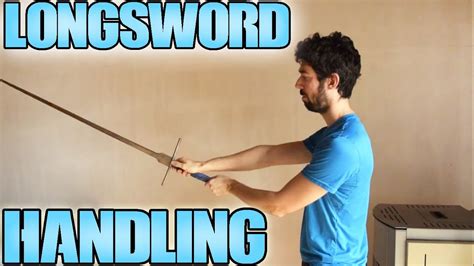 Longsword Handling How To Wield Your Sword Youtube