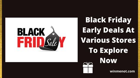 What Online Stores Have The Best Black Friday Deals - Black Friday Early Deals At Various Stores To Explore Now