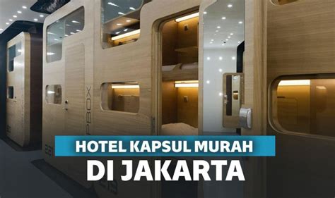 14 Rekomendasi Hotel Kapsul Di Jakarta 100 Ribuan