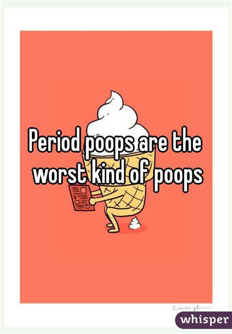 Period Poops Are The Worst Kind Of Poops