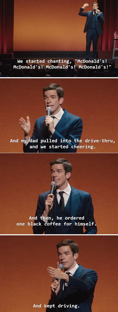 John mulaney out of context. When his dad was simultaneously the cruelest and the best dad ever: | John mulaney, Funny ...