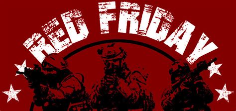 Why Wear Red On Friday Remember Everyone Deployed Warrior Code
