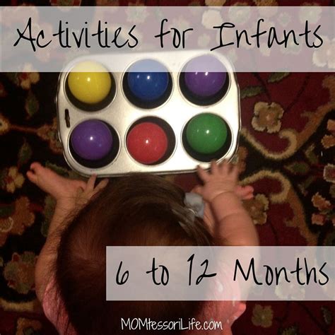 Activities For Infants 6 To 12 Months Infant Activities Infant