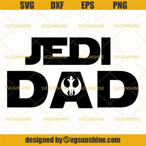 Download Jedi Dad Svg, Star Wars Svg , Dad Svg, Fathers Day Svg ...