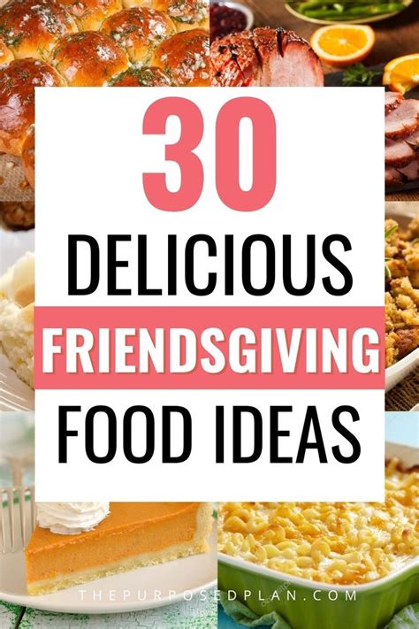 30 Easy Friendsgiving Food Ideas Friendsgiving Food Friendsgiving Food Ideas Friendsgiving
