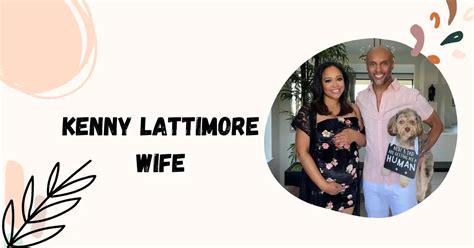 Kenny Lattimore Wife Lattimore And Judge Faith Jenkins Welcome Their