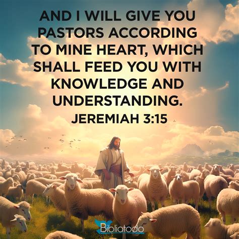 Jeremiah 315 Nwt And I Will Give You Shepherds In Agreement With My