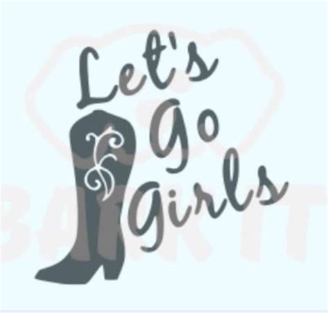 Lets Go Girls Svg Pdf Png Eps Digital Download Cut Etsy Israel