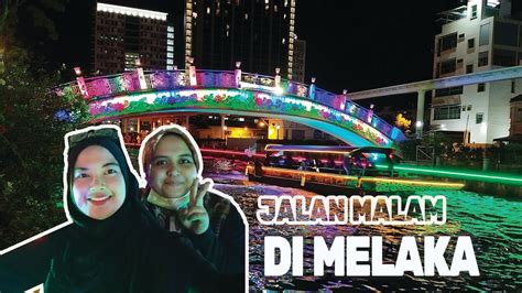 Check spelling or type a new query. Vlog | Jalan malam di Bandar Melaka | - YouTube