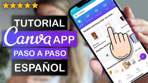 Tutorial Canva App Para Celular En Español 2022 Paso A Paso Español