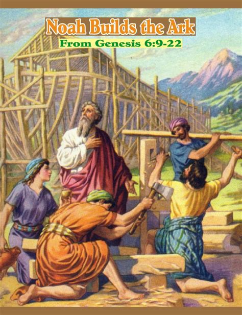 Noah Builds The Ark Todays Scripture Picture From The Scripture Lady