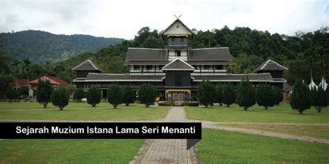 It is a timber palace constructed between 1902 to 1908. ISTANA LAMA SERI MENANTI