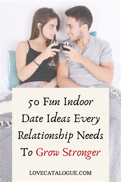 50 Fun Indoor Date Ideas Every Relationship Needs To Grow Stronger Fun Couple Activities