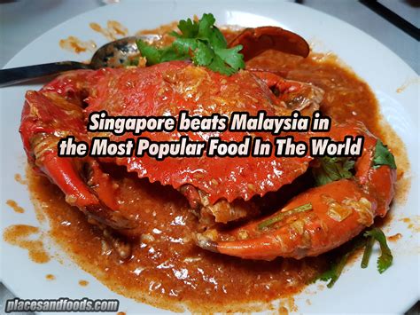 Singapore beats Malaysia in the Most Popular Food In The World
