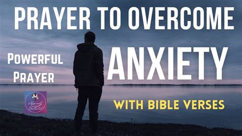 Prayer To Overcome Anxiety Pray To God To Defeat Your Anxiety With