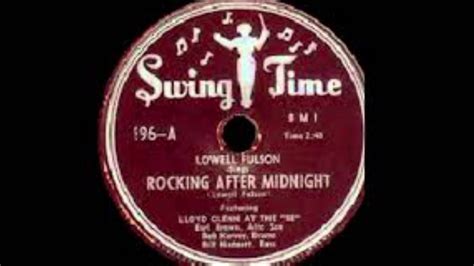 Lowell Fulson Rocking After Midnight 1950 Vintage Music Youtube