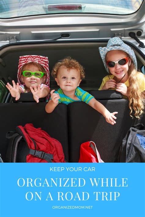Keep Your Car Organized While On A Road Trip Car Organization Kids