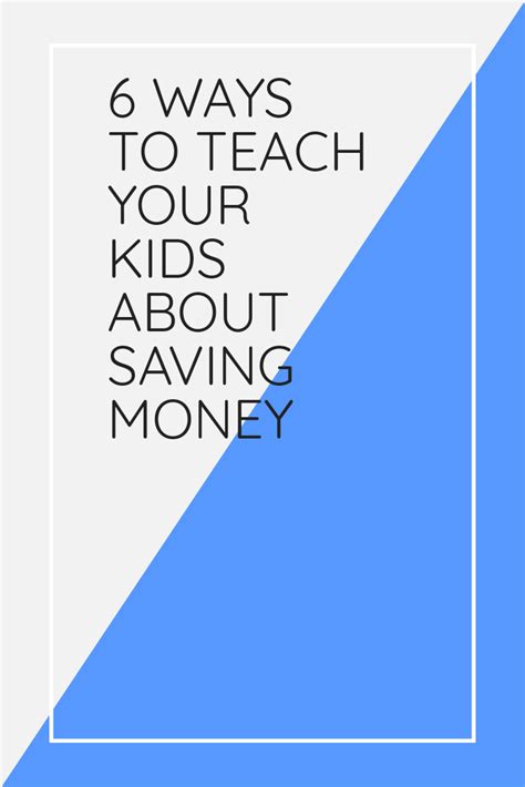 Six Ways To Teach Your Kids About Saving Money ~ Best Make Money And