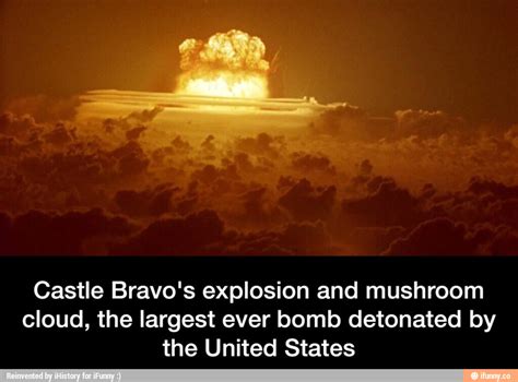 Castle Bravos Explosion And Mushroom Cloud The Largest Ever Bomb