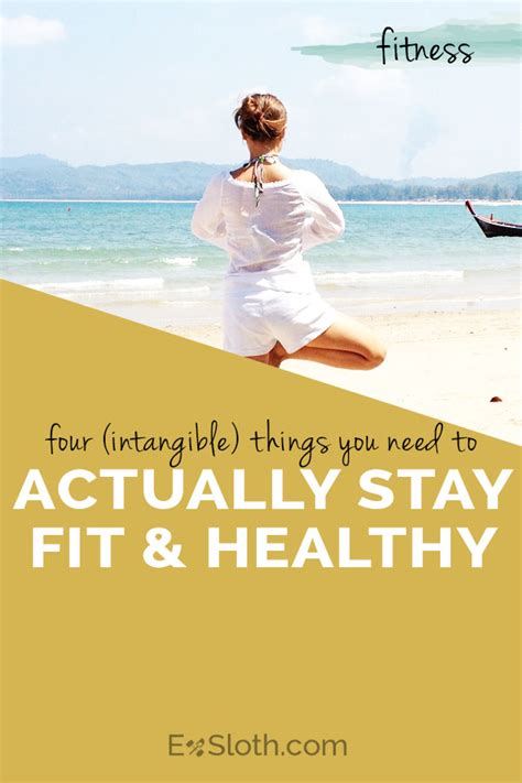4 Intangible Things You Need To Actually Stay Fit Diary Of An Exsloth