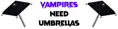 Vampires Need Umbrellas Mod 1171 1165 1152 Mod Minecraft