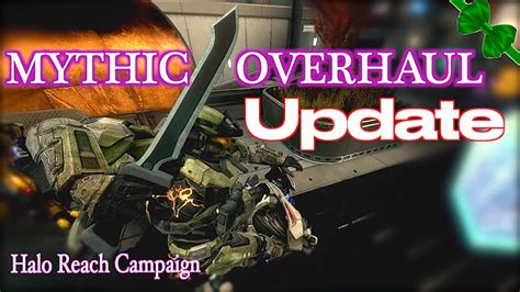 Part 2 Mythic Overhaul Halo Reach Campaign Mod Youtube