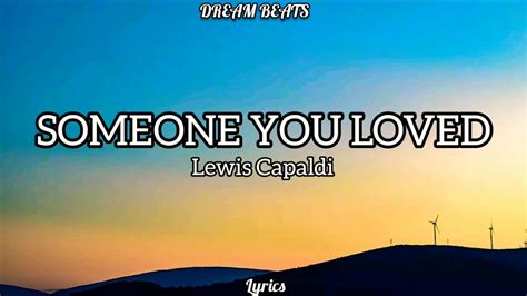 Lewis Capaldi: Someone you loved (Lyrics) - YouTube