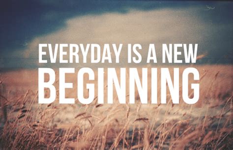 Everyday Is A New Beginning Pictures Photos And Images For Facebook