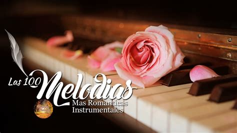 Grandes Xitos Instrumentales Las Melodias Mas Romanticas