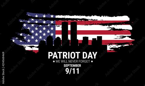 Vector Patriot Day Illustration We Will Newer Forget 9 11 Vector Patriotic Illustration With