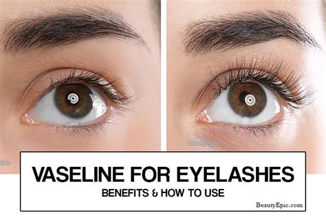 Vaseline For Eyelashes Growth And How To Use It