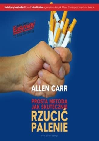 Prosta metoda jak skutecznie rzucić palenie. Książka, audiobook. Allen ...