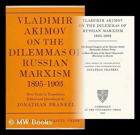 Vladimir Akimov On The Dilemmas Of Russian Marxism 1895 1903 The
