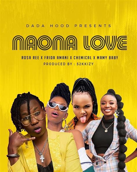 Dada Hood Naona Love Lyrics Ft Rosa Ree Chemical S2kizzy Afrikalyrics