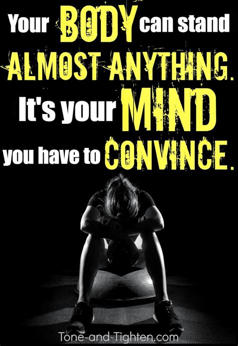 Fitness Motivation Your Body Can Stand Almost Anything Exercise