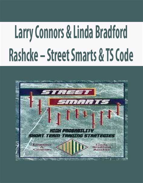 Larry Connors And Linda Bradford Rashcke Street Smarts And Ts Code Wso