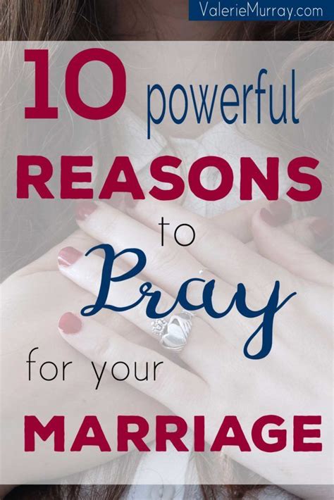 10 Powerful Reasons To Pray For Your Marriage With Images Marriage