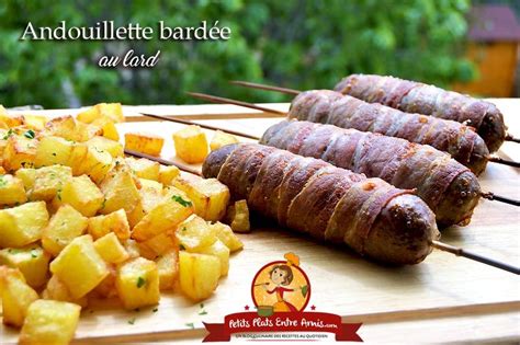 Andouillette bardée au lard Petits Plats Entre Amis