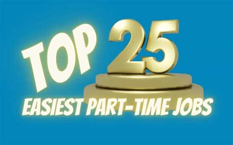 Top 25 Easiest Part Time Jobs