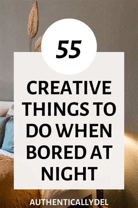 Cheap Things To Do When Bored At Night Authentically Del