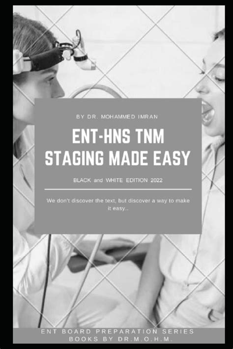 Mua Ent Hns Tnm Staging Made Easy Black And White Edition 2022 Ent