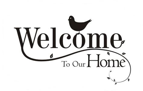 Welcome To Our Home With Bird Quote The Walls Vinyl Wall Quotes