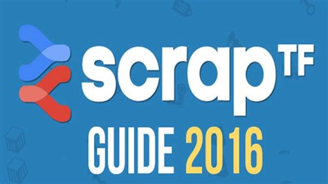 How To Use Scraptf Guide 2016 Ep 4 Youtube