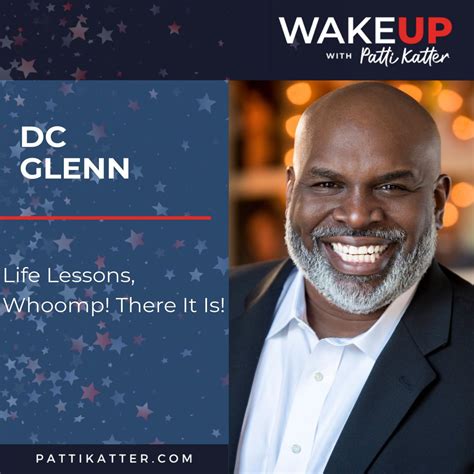 Dc Glenn Life Lessons Whoomp There It Is Wake Up With Patti