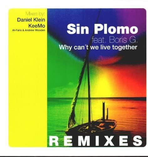 Why Cant We Live Together Remixes Daniel Kleins Gucciman Alegria Dubkeemo Remix 2000