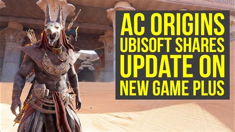 Many characters in this game, such as. Assassin's Creed Origins New Game Plus UBISOFT SHARES ...