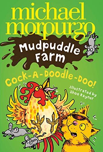 9780007270125 Cock A Doodle Doo Mudpuddle Farm Morpurgo Michael 0007270127 Abebooks