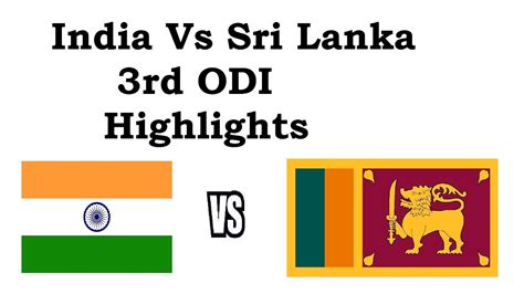 India Vs Sri Lanka 3rd Odi Highlights Youtube