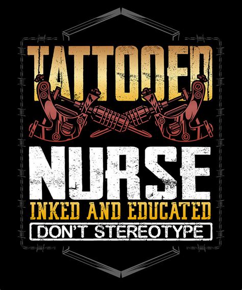 Nurse T Tattooed Nurse Inked And Educated Dont Stereotype Tattooed
