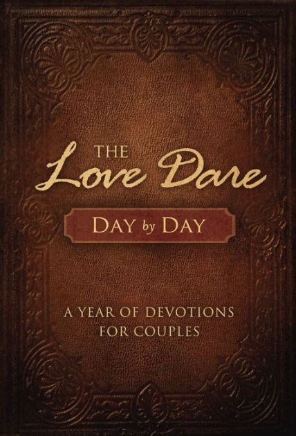 The Love Dare Day By Day A Year Of Devotions For Couples